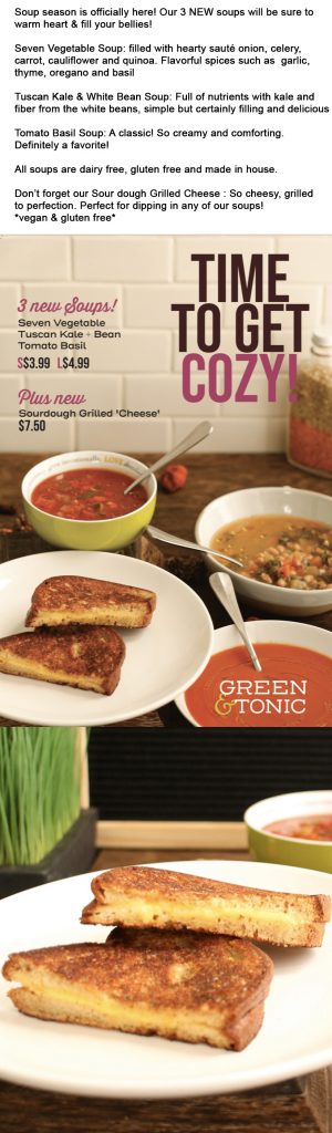 3 New Soups are must trys at Green & Tonic...